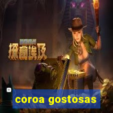 coroa gostosas